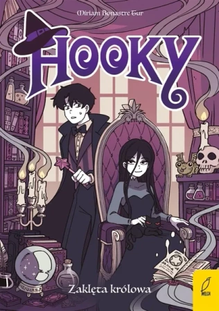 Hooky T.3 Zaklęta królowa - Mriam Bonastre Tur, Karolina Post-Paśko