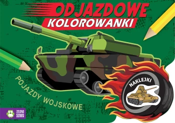 Odjazdowe kolorowanki. Pojazdy wojskowe - Joanna Kaszowska, Marzena Ćwik