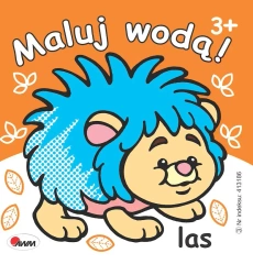 Las. Maluj wodą! - praca zbiorowa