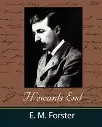 Howards End - E. M. Forster M. Forster
