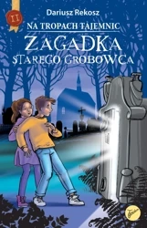 Zagadka starego grobowca. Na tropach tajemnic. Tom 2 - Dariusz Rekosz