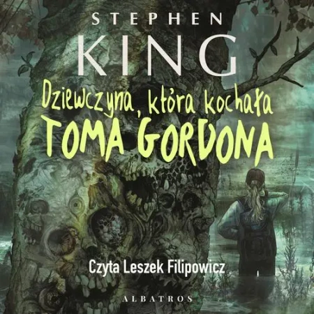 audiobook Dziewczyna, która kochała Toma Gordona - Stephen King