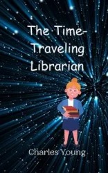 The Time-Traveling Librarian - Young Charles