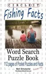 Circle It, Fishing Facts, Word Search, Puzzle Book - Lowry Global Media LLC