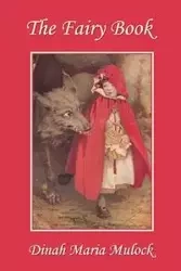 The Fairy Book (Yesterday's Classics) - Dinah Maria Mulock