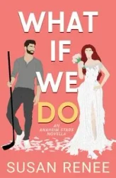 What If We Do - Renee Susan