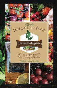 The Real Language of Food - Adrienne Falcone Godsell