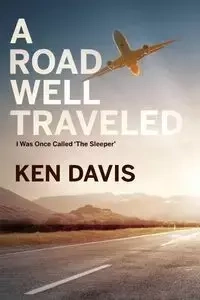 A Road Well Traveled - Davis Ken