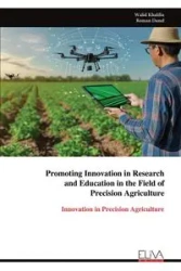 Promoting Innovation in Research and Education in the Field of Precision Agriculture - Khalilia Walid