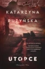 Saga o policjantach z Lipowa. Utopce - Katarzyna Puzyńska