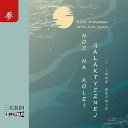 Noc na kolei galaktycznej i inne baśnie audiobook - Miyazawa Kenji