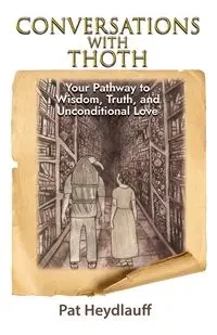 Conversations With Thoth - Pat Heydlauff