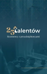 25 talentów. Rozmowy z przedsiębiorcami - Monika Kuźma