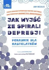 Jak wyjść ze spirali depresji - A. Mezulis