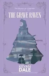 The Grave Raven - Dale Kevan
