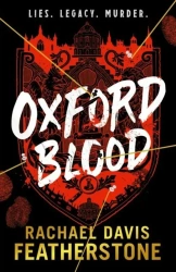 Oxford Blood - Rachael Davis-Featherstone