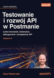 Testowanie i rozwój API w Postmanie - Dave Westerveld