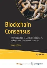 Blockchain Consensus - Bashir Imran
