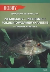 Ziemiojady - Pielęgnice południowoamerykańskie - Radosław Bednarczuk