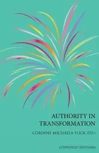 Authority in Transformation - Corinne Flick
