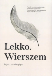 Lekko. Wierszem - Edyta Luiza Przybysz