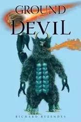 Ground of the Devil - Richard Rezendes