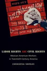 Labor Rights Are Civil Rights - Vargas Zaragosa