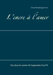 L'encre à l'amer - Baudoing-Savois Gérard