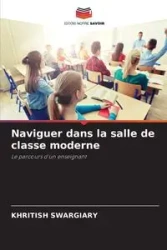 Naviguer dans la salle de classe moderne - Swargiary Khritish