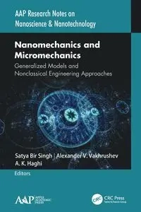 Nanomechanics and Micromechanics - Bir Singh Satya