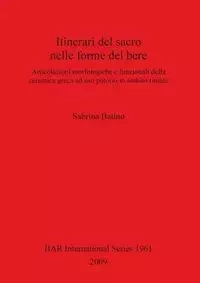 Itinerari del sacro nelle forme del bere - Sabrina Batino