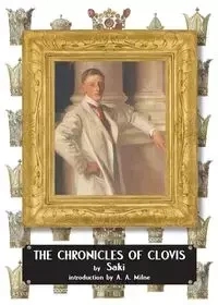 The Chronicles of Clovis - Saki,