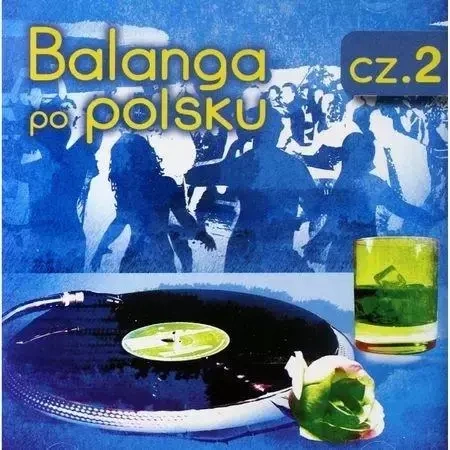 Balanga po Polsku cz.2 CD - praca zbiorowa