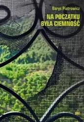 Na początku była ciemność - Barys Piatrowicz