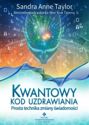 Kwantowy kod uzdrawiania - Sandra Anne Taylor