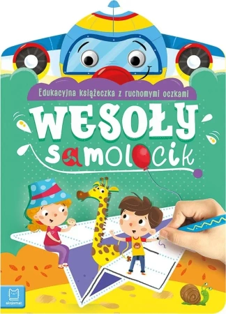 Wesoły samolocik. Edukacyjna książeczka - Anna Podgórska