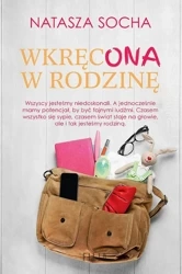 Wkręcona w rodzinę wyd. kieszonkowe - Natasza Socha