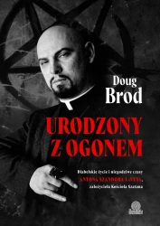 Urodzony z ogonem. Diabelskie życie i niegodziwe.. - Doug Brod