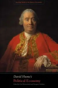 David Hume's Political Economy - Schabas Margaret