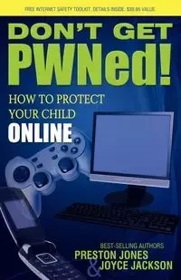 Don't Get PWNed! - Preston Jones