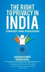 The Right to Privacy in India - Goyal Gaurav