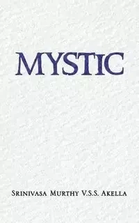 Mystic - V. S. S. Akella Srinivasa Murthy