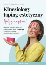 eBook Kinesiology - taping estetyczny. Naklejaj na zdrowie! - VideoBook - Katarzyna Bęben-Giampietro mobi epub