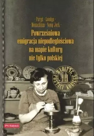 Paryż, Londyn, Monachium, Nowy Jork... T.3 - red. Anna Janicka, Ewa Rogalewska, Violetta Wejs-