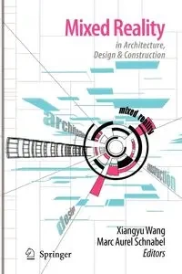 Mixed Reality In Architecture, Design, And Construction - Wang Xiangyu