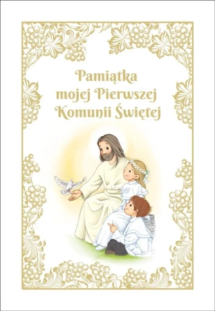 Pamiątka mojej Pierwszej Komunii Świętej - Tomasz Gorlowski, Edyta Borzych