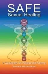 Safe Sexual Healing - Satchitananda Sunyata