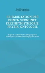 Rehabilitation der reinen Vernunft - Rudolf Lindpointner