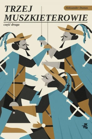 Trzej muszkieterowie Tom 2 - Aleksander Dumas