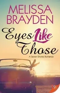 Eyes Like Those - Melissa Brayden